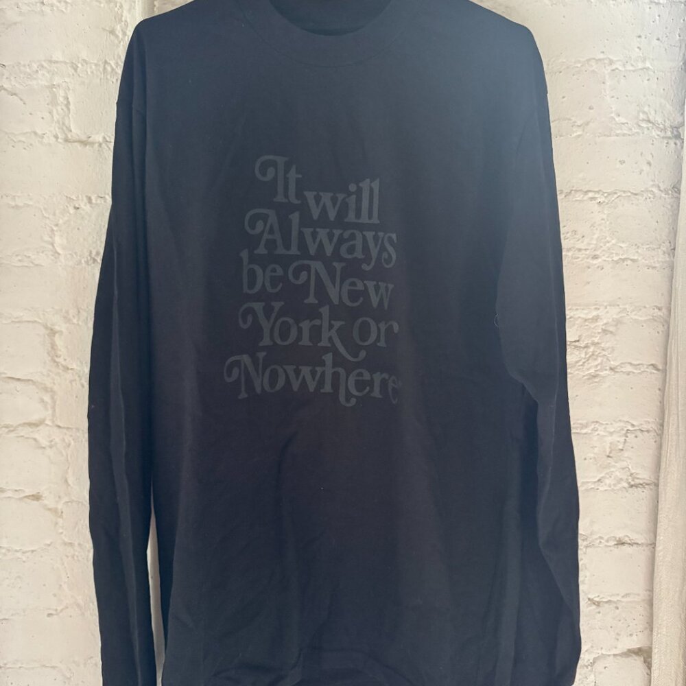 NYON "It Will Always Be New York Or Nowhere" Long Sleeve Tee Man/Woman/Unisex